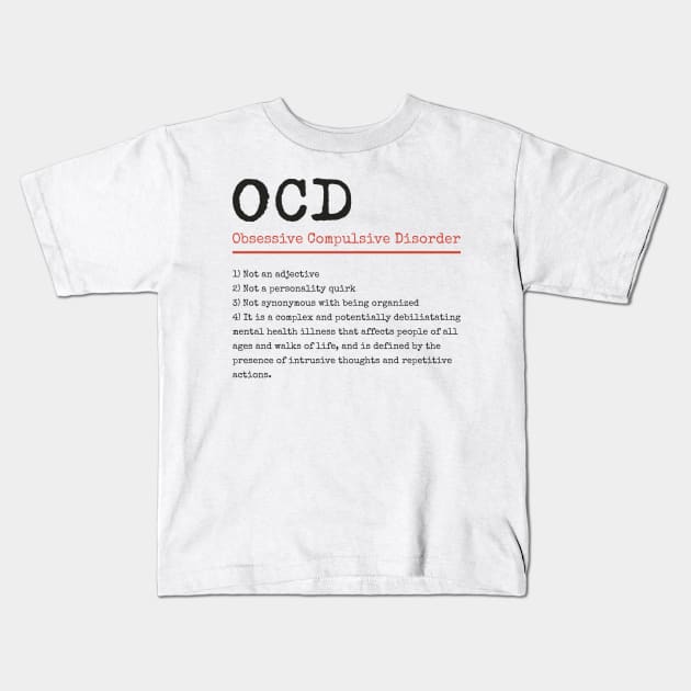 OCD - Obsessive Compulsive Disorder Dictionary Kids T-Shirt by GoPath